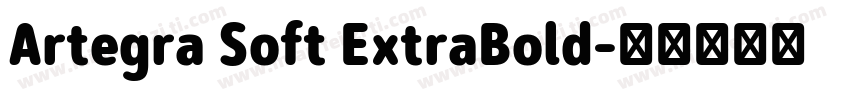 Artegra Soft ExtraBold字体转换